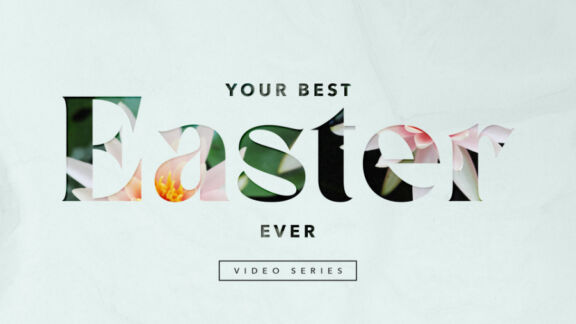Your Best Easter Ever Podcast Ministry Pass