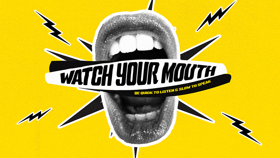 Watch Your Mouth The Power of Words Sermon Series