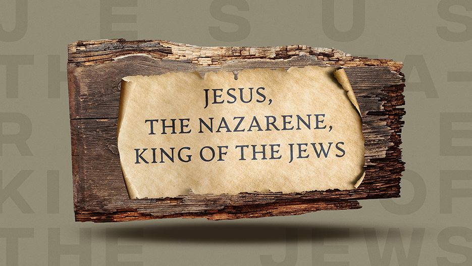 Jesus The Nazarene King Of The Jews Easter Sunday Sermon